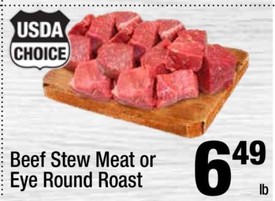 Beef Stew Meat or Eye Round Roast