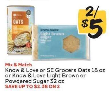 Know & Love or SE Grocers Oats or Sugar
