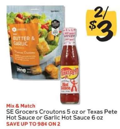 SE Grocers Croutons or Texas Pete Hot Sauce