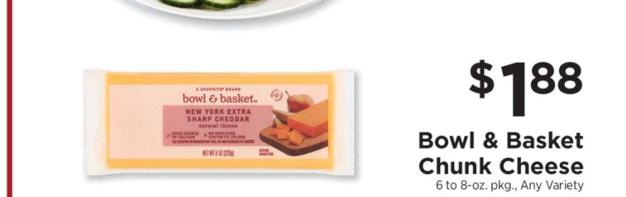 Bowl & Basket Chunk Cheese