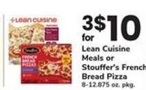Lean Cuisine Meals or Stouffer's French Bread Pizza