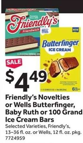 Friendly's Novelties or Wells Butterfinger, Baby Ruth or 100 Grand Ice Cream Bars