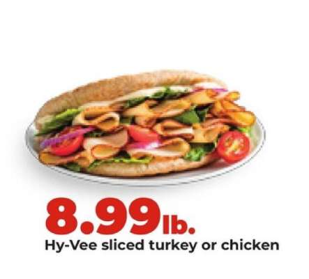 Hy-Vee sliced turkey or chicken