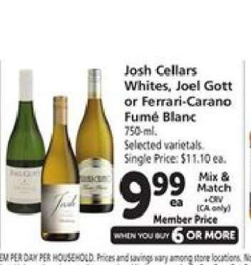 Josh Cellars Whites, Joel Gott or Ferrari-Carano Fumé Blanc