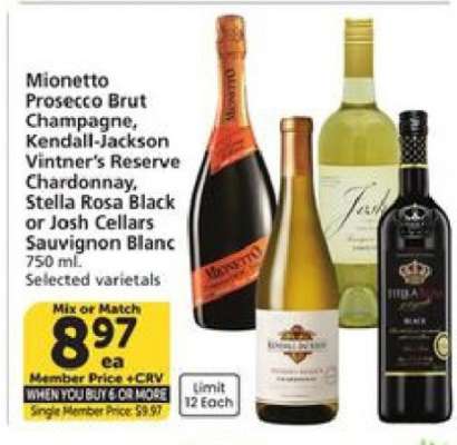 Mionetto Prosecco Brut Champagne, Kendall-Jackson Vintner's Reserve Chardonnay, Stella Rosa Black or Josh Cellars Sauvignon Blanc