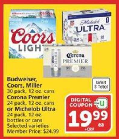 Budweiser, Coors, Miller, Corona Premier, Michelob Ultra