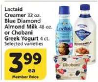 Lactaid Creamer, Blue Diamond Almond Milk, or Chobani Greek Yogurt