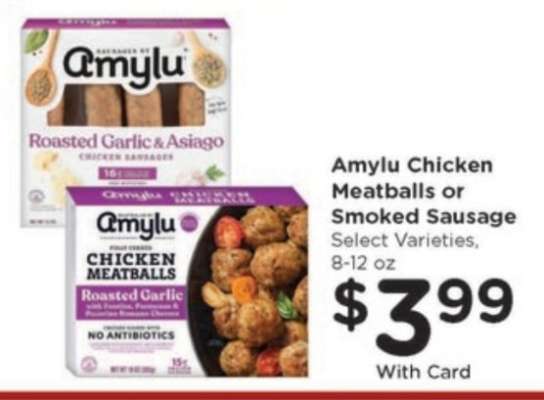 Amylu Chicken Meatballs or Smoked Sausage