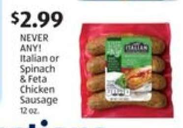 NEVER ANY! Italian or Spinach Feta Chicken Sausage