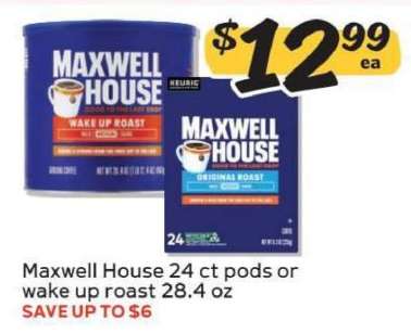 Maxwell House 24 ct pods or wake up roast 28.4 oz