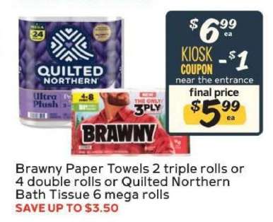 Brawny paper towels or Quilted Northern bath tissue