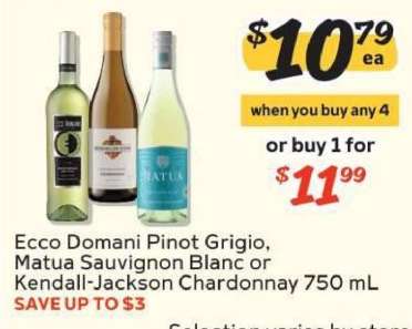 Ecco Domani Pinot Grigio, Matua Sauvignon Blanc or Kendall-Jackson Chardonnay