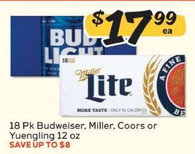 18 Pk Budweiser, Miller, Coors or Yuengling