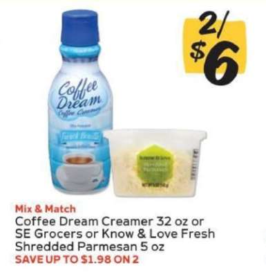 Coffee Dream Creamer 32 oz or SE Grocers or Know & Love Fresh Shredded Parmesan 5 oz