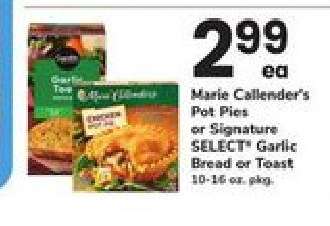 Marie Callender's Pot Pies or Signature SELECT Garlic Bread or Toast