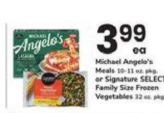 Michael Angelo's Meals or Signature SELECT Family Size Frozen Vegetables