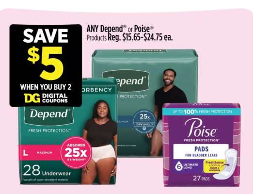 Depend or Poise Products*