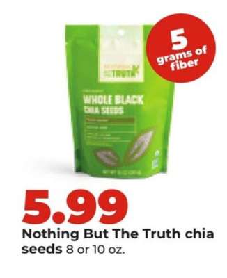 Nothing But The Truth chia seeds