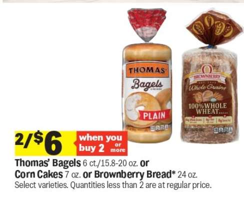 Thomas' Bagels or Corn Cakes or Brownberry Bread