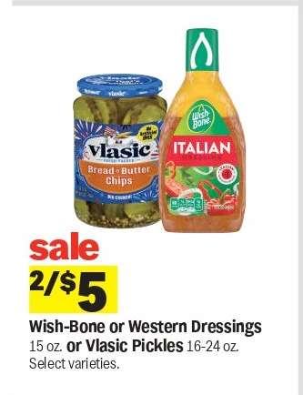 Wish-Bone or Western Dressings or Vlasic Pickles