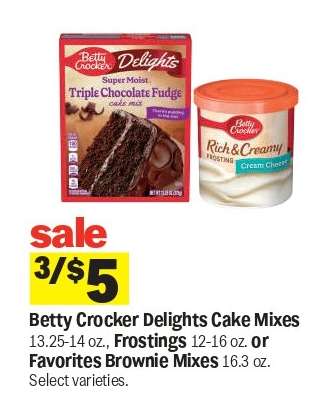 Betty Crocker Delights Cake Mixes, Frostings, or Favorites Brownie Mixes