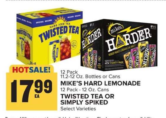 MIKE’S HARD LEMONADE / TWISTED TEA OR SIMPLY SPIKED