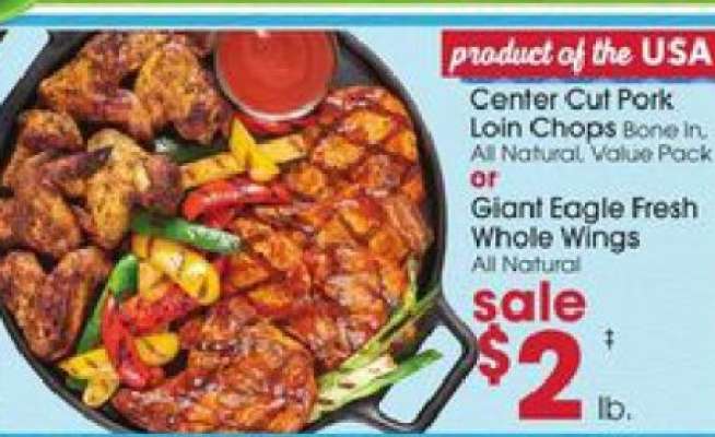 Center Cut Pork Loin Chops or Giant Eagle Fresh Whole Wings