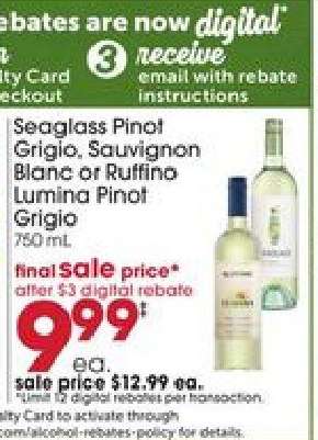 Seaglass Pinot Grigio, Sauvignon Blanc or Ruffino Lumina Pinot Grigio