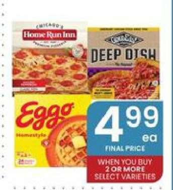 Home Run Inn Pizza, Gino's East Deep Dish Pizza, Eggo Homestyle Waffles