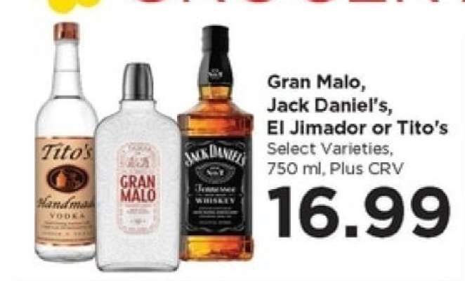 Gran Malo, Jack Daniel's, El Jimador or Tito's