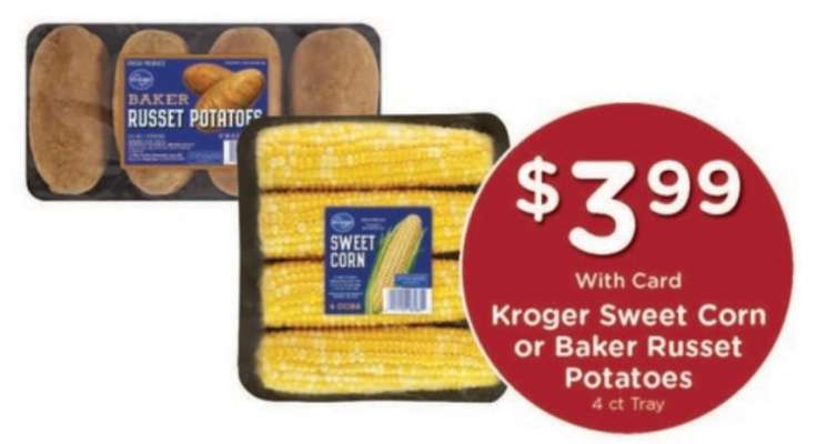 Kroger Sweet Corn or Baker Russet Potatoes