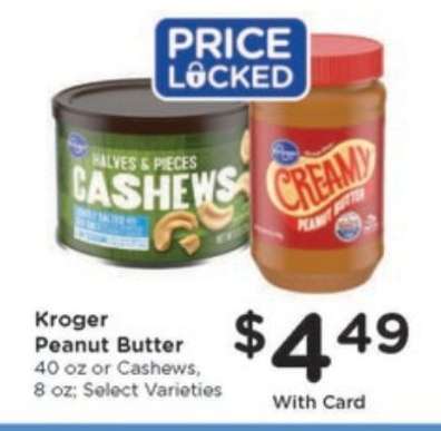 Kroger Peanut Butter or Cashews