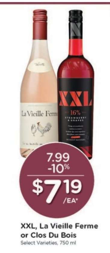 XXL, La Vieille Ferme or Clos Du Bois