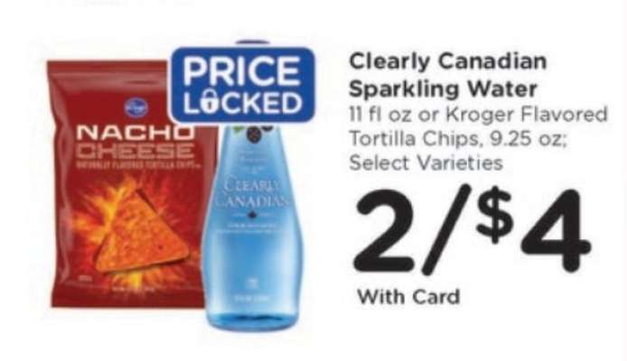 Clearly Canadian Sparkling Water or Kroger Flavored Tortilla Chips