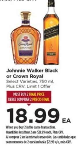 Johnnie Walker Black or Crown Royal