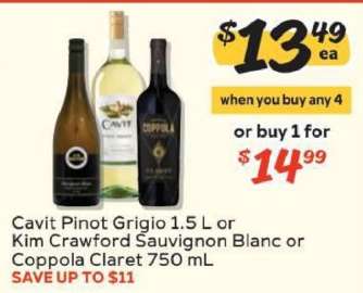 Cavit Pinot Grigio 1.5 L or Kim Crawford Sauvignon Blanc or Coppola Claret 750 mL