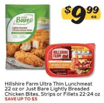 Hillshire Farm Ultra Thin Lunchmeat or Just Bare Lightly Breaded Chicken