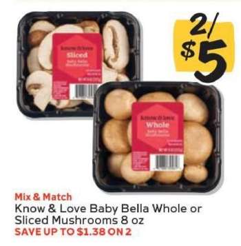 Know & Love Baby Bella Whole or Sliced Mushrooms