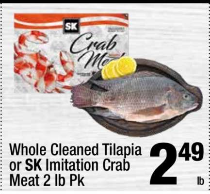 Whole Cleaned Tilapia or SK Imitation Crab Meat 2 lb Pk
