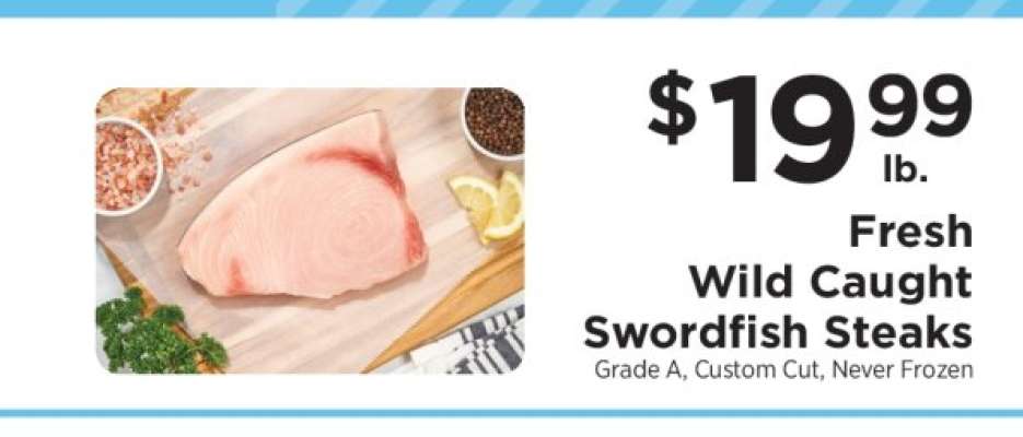 FRESH WILD CAUGHT SWORDFISH STEAKS