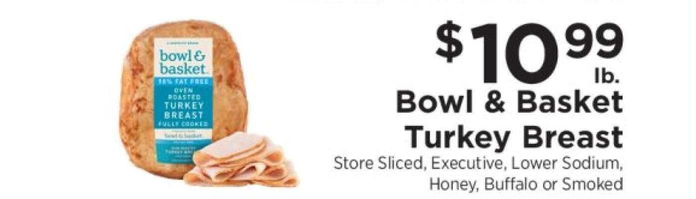 Bowl & Basket Turkey Breast