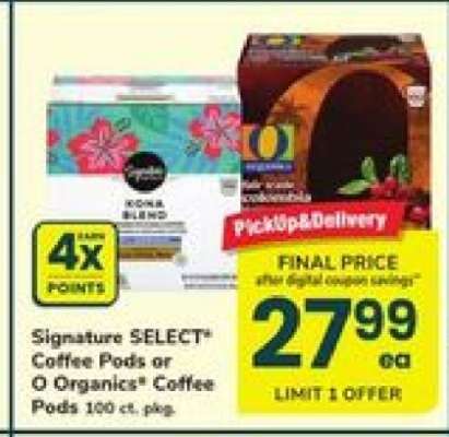 Signature SELECT Coffee Pods or O Organics Coffee Pods