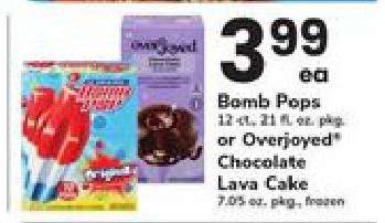 Bomb Pops or Overjoyed Chocolate Lava Cake