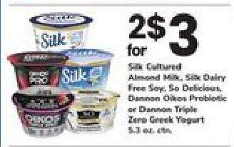 Silk Cultured Almond Milk, Silk Dairy Free Soy, So Delicious, Dannon Oikos Probiotic or Dannon Triple Zero Greek Yogurt