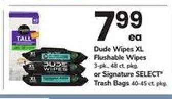 Dude Wipes XL Flushable Wipes or Signature SELECT Trash Bags