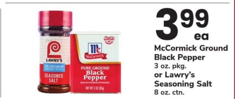 McCormick Ground Black Pepper or Lawry's Seasoning Salt