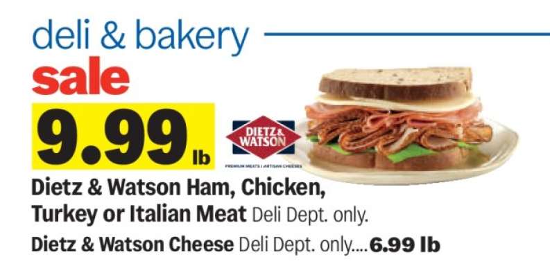 Dietz & Watson Ham, Chicken, Turkey, or Italian Meat.