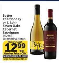 Butter Chardonnay or J. Lohr Seven Oaks Cabernet Sauvignon