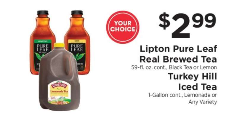 Lipton Pure Leaf Real Brewed Tea / Turkey Hill Iced Tea