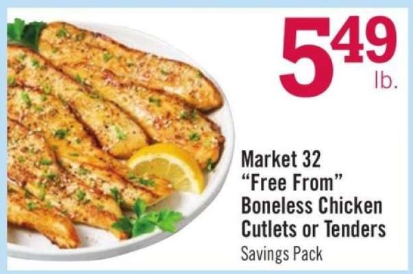 Market 32 “Free From” Boneless Chicken Cutlets or Tenders